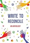Write to Reconcile by Shyam Selvadurai