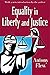 Equality in Liberty and Justice
