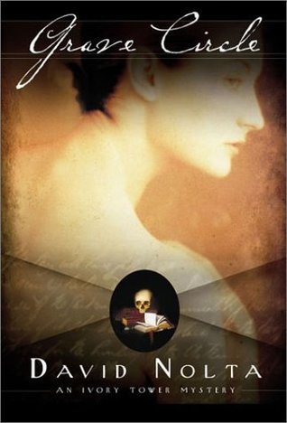 Grave Circle: An Ivory Tower Mystery