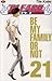 Bleach Vol. 21: Be My Family Or Not