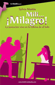 Portada de Mili... ¡Milagro!, de Sylvia Martin