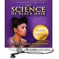 The Science of Black Hair: A Comprehensive Guide to Textured Hair Care