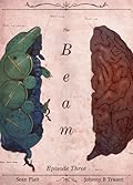 The Beam: Episode 3