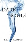 Dark Souls by Ketley Allison