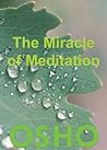 The Miracle of Meditation