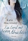 Ein Lord mit besten Absichten by Katie MacAlister