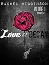 Love and Decay, Vol. One by Rachel Higginson