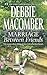 Marriage Between Friends by Debbie Macomber