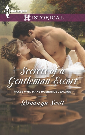 Secrets of a Gentleman Escort (Rakes Who Make Husbands Jealous #1)