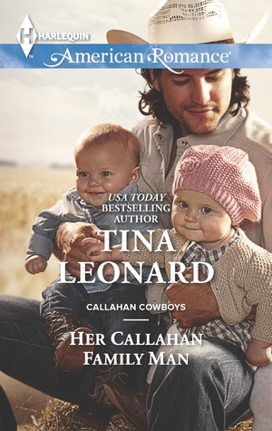 Her Callahan Family Man (Callahan Cowboys, #14)