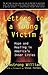 Letters to a Young Victim: Hope and Healing in America's Inner Cities (Free Press Paperbacks)