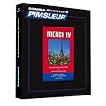 Pimsleur French Level IV CD: Learn to Speak and Understand French with Pimsleur Language Programs [Lessons 1-30]