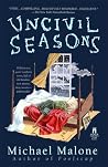 Uncivil Seasons by Michael Malone