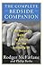 The Complete Bedside Companion: A No-Nonsense Guide to Caring for the Seriously Ill