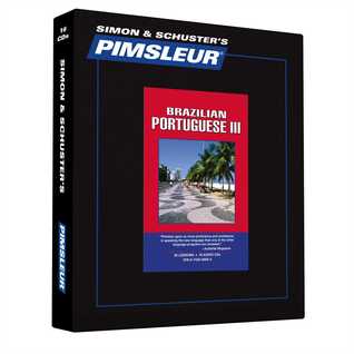 Pimsleur Portuguese (Brazilian) Level 3 CD: Learn to Speak and Understand Brazilian Portuguese with Pimsleur Language Programs (3) (Comprehensive)