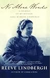 No More Words: A Journal of My Mother, Anne Morrow Lindbergh