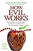 How Evil Works: Understandi...