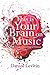 This Is Your Brain on Music by Daniel J. Levitin