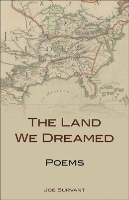 The Land We Dreamed: Poems (Kentucky Voices)
