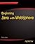 Beginning Java with WebSphere (Expert's Voice in Java)