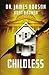Childless: A Novel