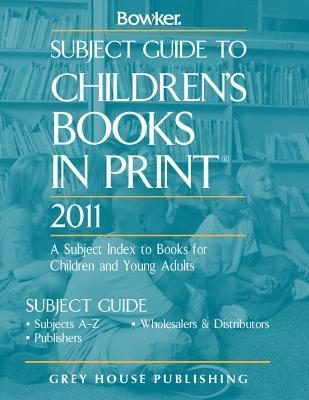 Subject Guide to Children's Books in Print 2011