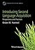 Introducing Second Language Acquisition: Perspectives and Practices (Linguistics in the World)