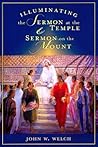 Illuminating the Sermon at the Temple & Sermon on the Mount: An Approach to 3 Nephi 11-18 and Matthew 5-7