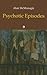 Psychotic Episodes