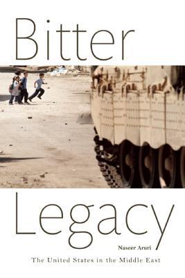 Bitter Legacy: The United States in the Middle East