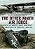 The Other Ninth Air Force: Ninth US Army Light Aircraft Operations in Europe 1944-45