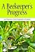 A Beekeeper's Progress: An Odyssey from England to Greece