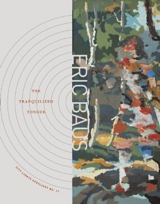 The Tranquilized Tongue (City Lights Spotlight, No. 11)