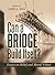 Can a Bridge Build Itself?:...