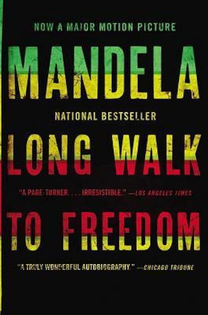 Long Walk to Freedom: The Autobiography of Nelson Mandela