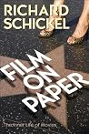 Film on Paper: The Inner Life of Movies Film on Paper: The Inner Life of Movies