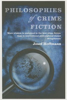 Philosophies of Crime Fiction (Paperback)