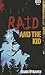 Raid and the Kid