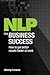 NLP for Business Success: H...