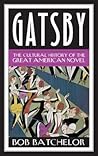 Gatsby: The Cultural History of the Great American Novel (Contemporary American Literature)