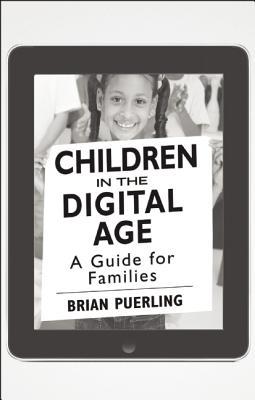 Children in the Digital Age [25-pack]: A Guide for Families