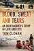 Blood, Sweat and Tears: An Irish Soldier's Story of Love and Loss