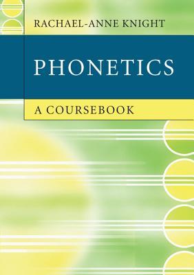 Phonetics: A Coursebook (Paperback)