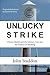 Unlucky Strike by John Staddon