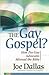 The Gay Gospel?: How Pro-Ga...
