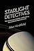 Starlight Detectives by Alan W. Hirshfeld