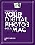 Take Control of Your Digital Photos on a Mac