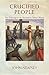 Crucified People by John Neafsey