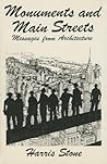 Monuments and Mainstreets by A. Harris Stone