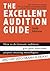 The Excellent Audition Guide by Andy Johnson